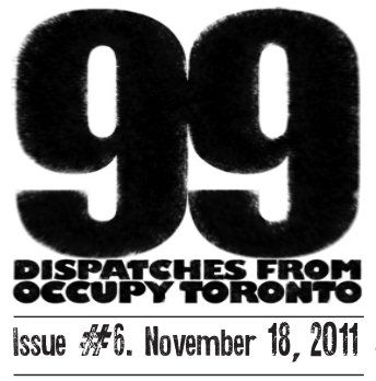 99: Dispatches from Occupy Toronto Issue 6