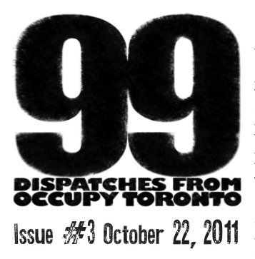Issue #3. 99: Dispatches from Occupy Toronto