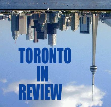 Toronto in Review: July-August