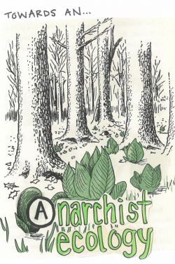 Towards an Anarchist Ecology